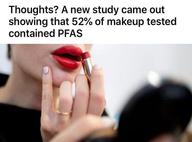 Facts: A New Study Shows 52% of Makeup Tested Contained PFAS -The Importance of a Good Makeup Remover